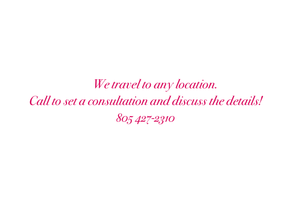 



                          
        We travel to any location.   
Call to set a consultation and discuss the details!
805 427-2310
                                         
lipstik101@me.com



